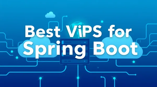 Best VPS for Spring Boot in production 2026